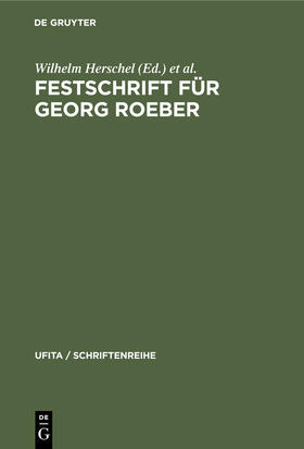 Herschel / Rehbinder / Klein |  Festschrift für Georg Roeber | Buch |  Sack Fachmedien