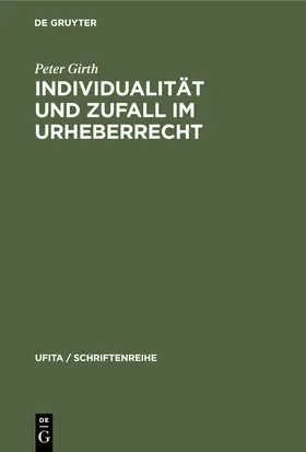 Girth |  Individualität und Zufall im Urheberrecht | Buch |  Sack Fachmedien