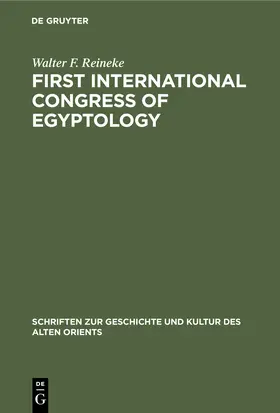 Reineke |  First International Congress of Egyptology | Buch |  Sack Fachmedien