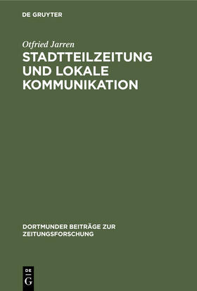 Jarren |  Stadtteilzeitung und lokale Kommunikation | Buch |  Sack Fachmedien