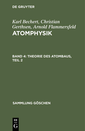 Bechert |  Theorie des Atombaus, Teil 2 | Buch |  Sack Fachmedien