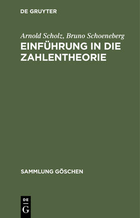 Schoeneberg / Scholz | Einführung in die Zahlentheorie | Buch | 978-3-11-231080-9 | sack.de