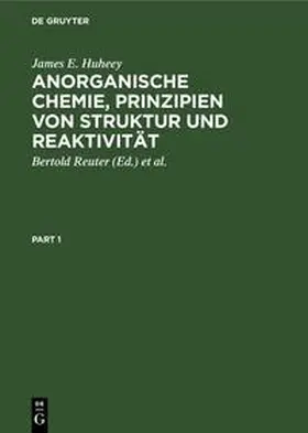 Huheey / Reuter / Sarry |  Anorganische Chemie, Prinzipien von Struktur und Reaktivität | Buch |  Sack Fachmedien