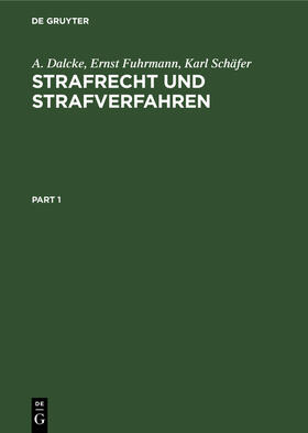 Dalcke / Fuhrmann / Schäfer |  Strafrecht und Strafverfahren | eBook | Sack Fachmedien