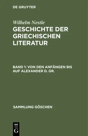 Nestle |  Von den Anfängen bis auf Alexander d. Gr. | eBook | Sack Fachmedien