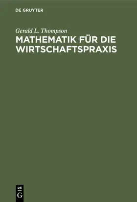 Kemeny / Schleifer / Snell |  Mathematik für die Wirtschaftspraxis | eBook | Sack Fachmedien