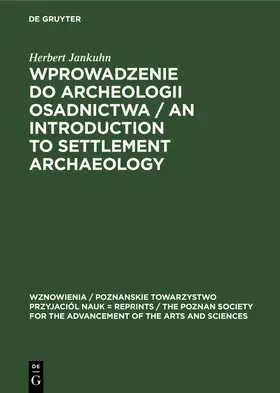 Jankuhn |  Wprowadzenie do Archeologii Osadnictwa / An Introduction to Settlement Archaeology | eBook | Sack Fachmedien