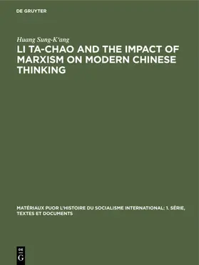 Sung-K'ang |  Li Ta-Chao and the Impact of Marxism on Modern Chinese Thinking | eBook | Sack Fachmedien