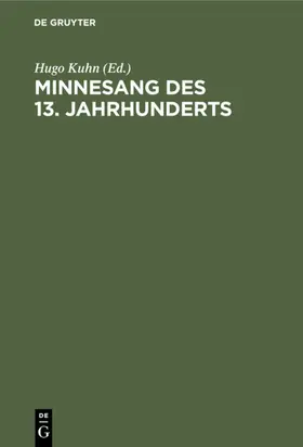 Kuhn |  Minnesang des 13. Jahrhunderts | eBook | Sack Fachmedien