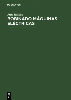 Raskop |  Bobinado Máquinas Eléctricas | eBook | Sack Fachmedien