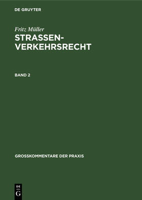 Möhl / Full / Rüth |  Fritz Müller: Straßenverkehrsrecht. Band 2 | eBook | Sack Fachmedien