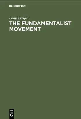 Gasper |  The Fundamentalist Movement | eBook | Sack Fachmedien