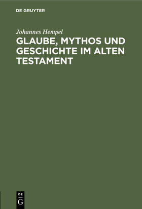 Hempel |  Glaube, Mythos und Geschichte im Alten Testament | eBook | Sack Fachmedien