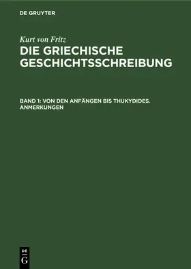 Fritz |  Von den Anfängen bis Thukydides. Anmerkungen | eBook | Sack Fachmedien