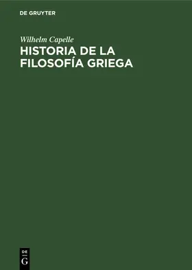 Capelle / Lledó |  Historia de la filosofía griega | eBook | Sack Fachmedien