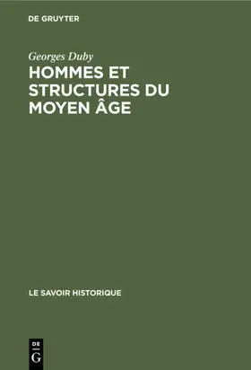 Duby |  Hommes et structures du moyen âge | eBook | Sack Fachmedien