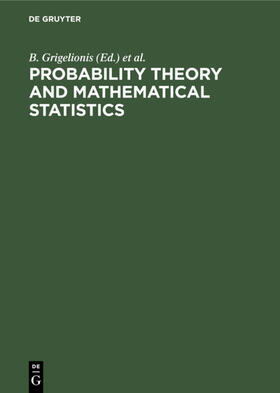 Grigelionis / Kubilius / Pragarauskas |  Probability Theory and Mathematical Statistics | eBook | Sack Fachmedien