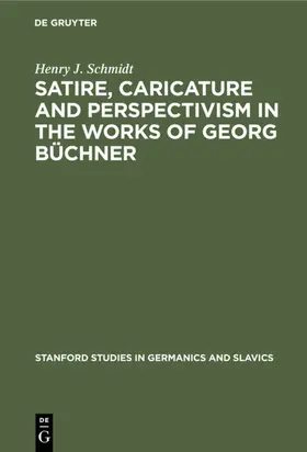 Schmidt |  Satire, Caricature and Perspectivism in the Works of Georg Büchner | eBook | Sack Fachmedien