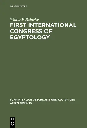 Reineke |  First International Congress of Egyptology | eBook | Sack Fachmedien