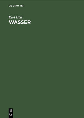 Höll |  Wasser | eBook | Sack Fachmedien