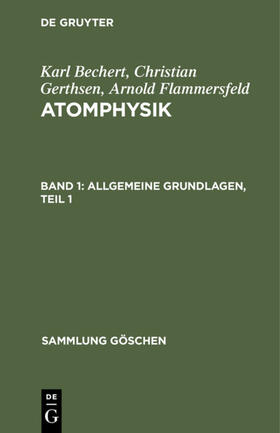 Bechert / Gerthsen / Flammersfeld |  Allgemeine Grundlagen, Teil 1 | eBook | Sack Fachmedien