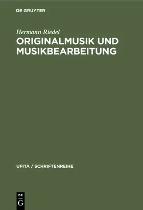 Riedel |  Originalmusik und Musikbearbeitung | eBook | Sack Fachmedien