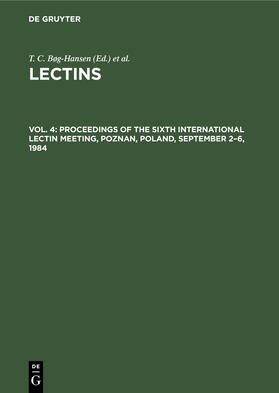 Bøg-Hansen / Breborowicz |  Proceedings of the Sixth International Lectin Meeting, Poznan, Poland, September 2–6, 1984 | eBook | Sack Fachmedien