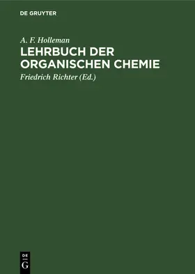 Holleman / Richter |  Lehrbuch der Organischen Chemie | Buch |  Sack Fachmedien