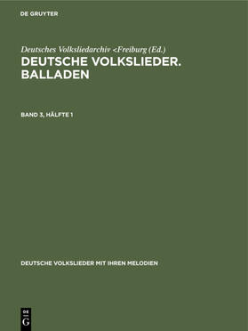  Deutsche Volkslieder. Balladen. Band 3, Hälfte 1 | Buch |  Sack Fachmedien