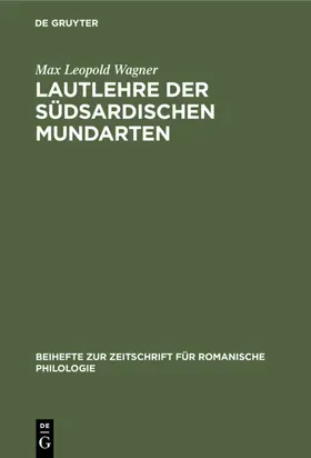 Wagner |  Lautlehre der Südsardischen Mundarten | eBook | Sack Fachmedien