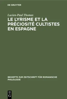 Thomas |  Le lyrisme et la préciosité cultistes en Espagne | eBook | Sack Fachmedien