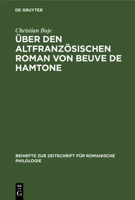 Boje |  Über den altfranzösischen Roman von Beuve de Hamtone | Buch |  Sack Fachmedien