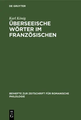 König |  Überseeische Wörter im Französischen | Buch |  Sack Fachmedien