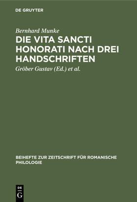 Munke / Gustav / Hoepffner |  Die Vita Sancti Honorati nach drei Handschriften | eBook | Sack Fachmedien