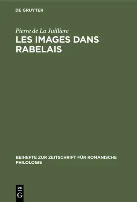 La Juilliere |  Les Images dans Rabelais | eBook | Sack Fachmedien