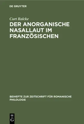 Ralcke |  Der Anorganische Nasallaut im Französischen | eBook | Sack Fachmedien