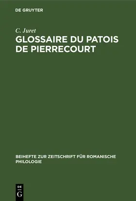 Juret |  Glossaire du patois de Pierrecourt | Buch |  Sack Fachmedien