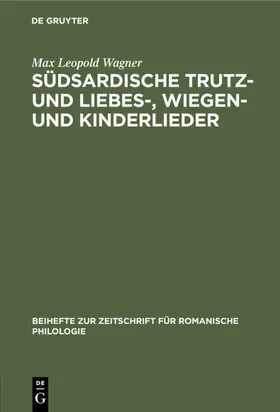 Wagner |  Südsardische Trutz- und Liebes-, Wiegen- und Kinderlieder | eBook | Sack Fachmedien