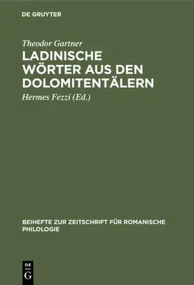 Gartner / Fezzi |  Ladinische Wörter aus den Dolomitentälern | eBook | Sack Fachmedien