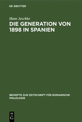 Jeschke |  Die Generation von 1898 in Spanien | Buch |  Sack Fachmedien