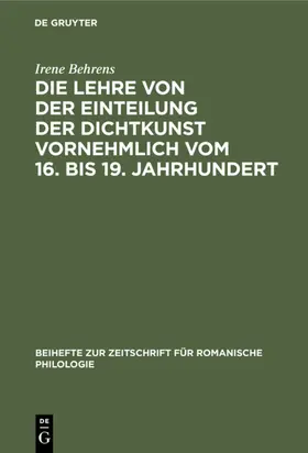 Behrens |  Die Lehre von der Einteilung der Dichtkunst vornehmlich vom 16. bis 19. Jahrhundert | eBook | Sack Fachmedien