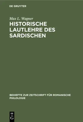 Wagner |  Historische Lautlehre des Sardischen | eBook | Sack Fachmedien