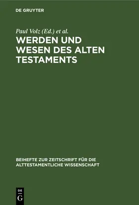 Volz / Hempel / Stummer |  Werden und Wesen des Alten Testaments | Buch |  Sack Fachmedien