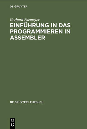 Niemeyer |  Einführung in das Programmieren in ASSEMBLER | eBook | Sack Fachmedien