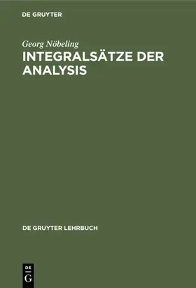 Nöbeling |  Integralsätze der Analysis | eBook | Sack Fachmedien