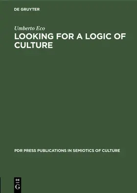 Eco |  Looking for a Logic of Culture | eBook | Sack Fachmedien