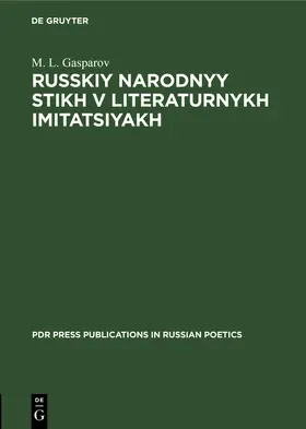 Gasparov |  Russkiy narodnyy stikh v literaturnykh imitatsiyakh | Buch |  Sack Fachmedien