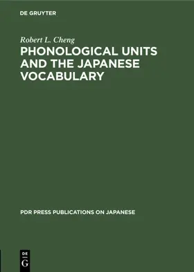 Cheng |  Phonological Units and the Japanese Vocabulary | Buch |  Sack Fachmedien