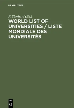 Eberhard |  World List of Universities / Liste Mondiale des Universités | eBook | Sack Fachmedien