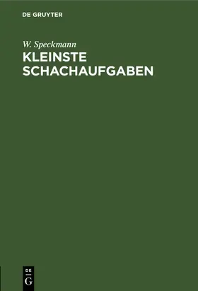 Speckmann |  Kleinste Schachaufgaben | Buch |  Sack Fachmedien